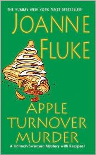 Apple Turnover Murder 13 Hannah Swensen front cover by Joanne Fluke, ISBN: 0758234902