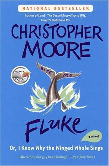 Fluke: Or, I Know Why the Winged Whale Sings front cover by Christopher Moore, ISBN: 006056668X