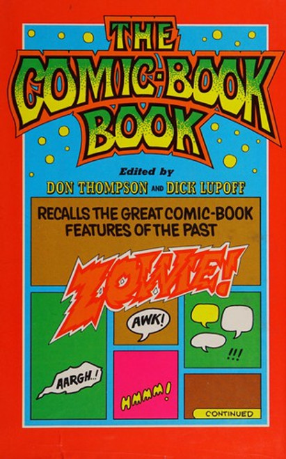 The Comic-Book Book front cover by Don Thompson,Richard A Lupoff, ISBN: 0870001930