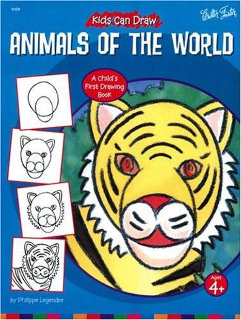Kids Can Draw Animals of the World (Kids Can Draw Series) front cover by Philippe Legendre, ISBN: 1560102764