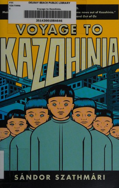 Voyage to Kazohinia front cover by Sandor Szathmari, ISBN: 0982578121