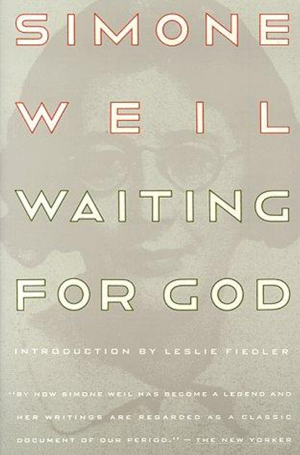 Waiting for God front cover by Simone Weil, ISBN: 0060902957
