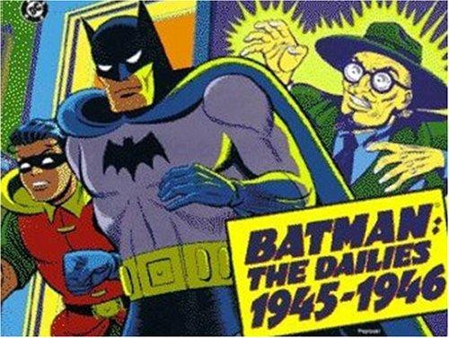 Batman: The Dailies 1945-1946 front cover by Bob Kane, ISBN: 0878161473