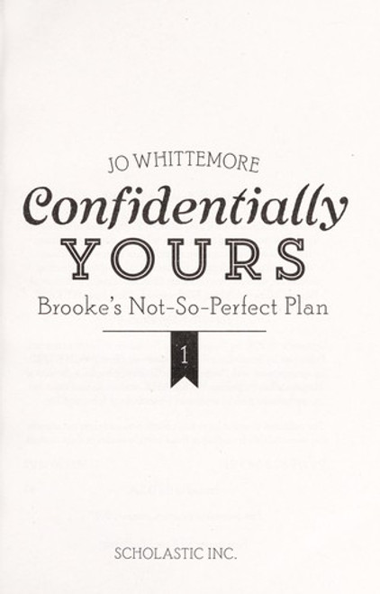 Brooke's Not-So-Perfect Plan 1 Confidentially Yours front cover by Jo Whittemore, ISBN: 1338166263