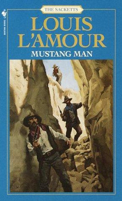 Mustang Man 13 Sackett front cover by Louis L'Amour, ISBN: 0553276816