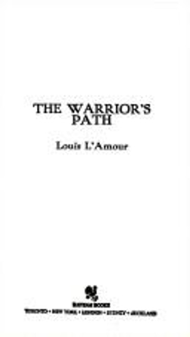 The Warrior's Path front cover by Louis L'Amour, ISBN: 0553252739