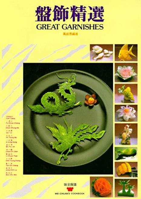 Great Garnishes front cover by Su-Huei Huang,Wei-Chuan Publishing, ISBN: 0941676218