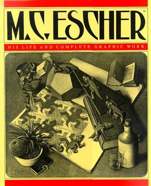 M.C. Escher: His Life and Complete Graphic Work (With a Fully Illustrated Catalogue) front cover by F. H. Bool, J. R. Kist, F. Wierda, J. L. Locher, ISBN: 0810981130