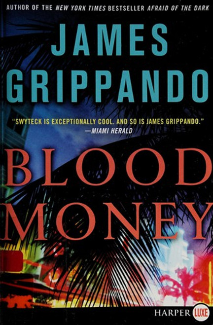 Blood Money 10 Jack Swyteck front cover by James Grippando, ISBN: 0062223305