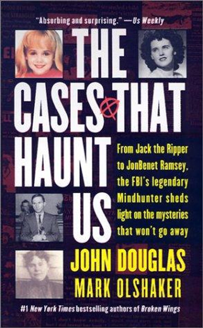 The Cases That Haunt Us front cover by John E. Douglas,Mark Olshaker,John Douglas, ISBN: 0671017063