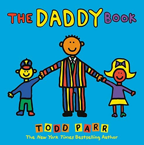 The Daddy Book front cover by Todd Parr, ISBN: 0316607991