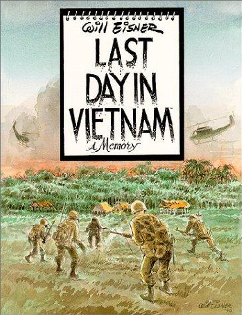 Last Day In Vietnam front cover by Will Eisner, ISBN: 1569715009