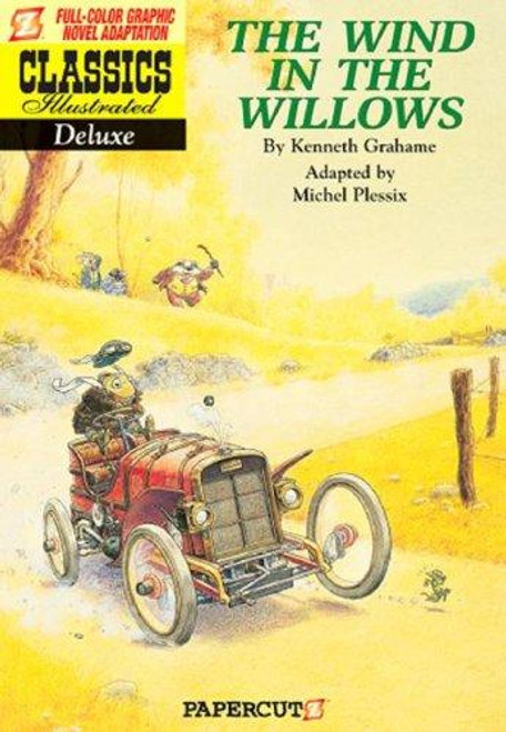 The Wind in the Willows (Classics Illustrated Deluxe Graphic Novel) front cover by Kenneth Grahame, ISBN: 1597070963