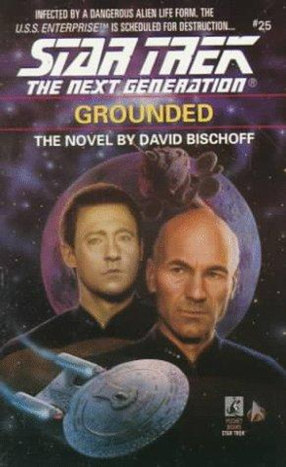 Grounded 25 Star Trek: The Next Generation front cover by David Bischoff, ISBN: 0671797476