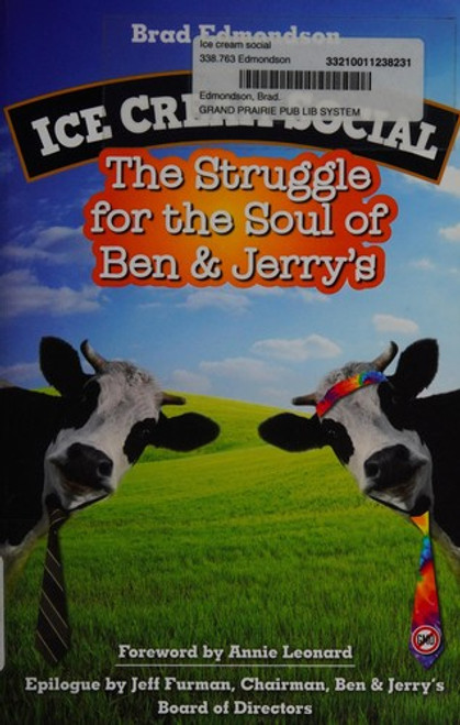 Ice Cream Social: the Struggle for the Soul of Ben & Jerry's front cover by Brad Edmondson, ISBN: 1609948130