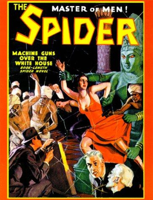 Machine Guns Over the White House 48 The Spider Master of Men front cover by Grant Stockbridge, ISBN: 1891729055