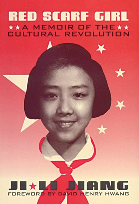 Red Scarf Girl: a Memoir of the Cultural Revolution front cover by Ji-Li Jiang, ISBN: 0439063000