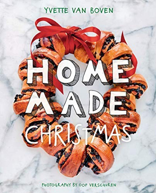 Home Made Christmas front cover by Yvette van Boven, ISBN: 1419732382