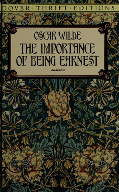 The Importance of Being Earnest (Dover Thrift Editions) front cover by Oscar Wilde, ISBN: 0486264785