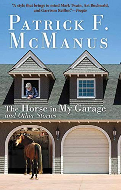 The Horse in My Garage and Other Stories front cover by Patrick F. McManus, ISBN: 1626361177