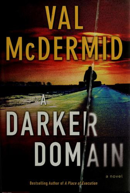 A Darker Domain: A Novel front cover by Val McDermid, ISBN: 0061688991