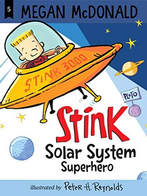 Stink Solar System Superhero 5 Stink front cover by Megan McDonald, ISBN: 0545298628