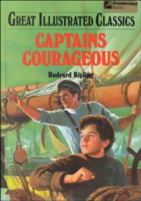 Captains Courageous (Great Illustrated Classics) front cover by Rudyard Kipling, ISBN: 0866119809
