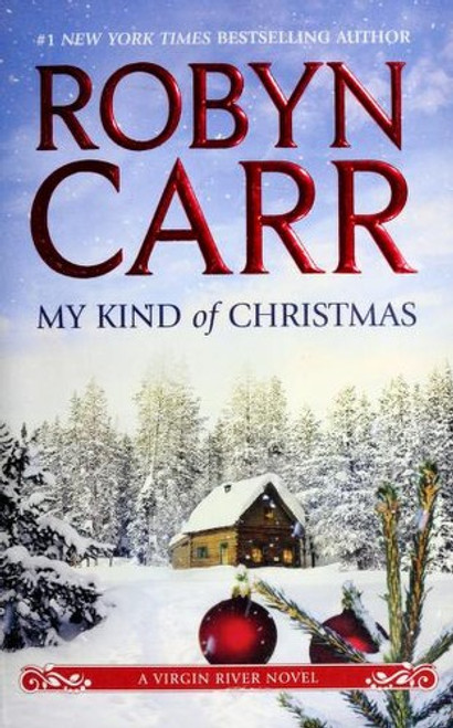My Kind of Christmas 20 Virgin River front cover by Robyn Carr, ISBN: 0778313859