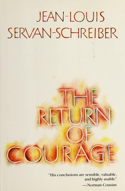 The Return of Courage (English and French Edition) front cover by Jean-Louis Servan-Schreiber, ISBN: 0201122073