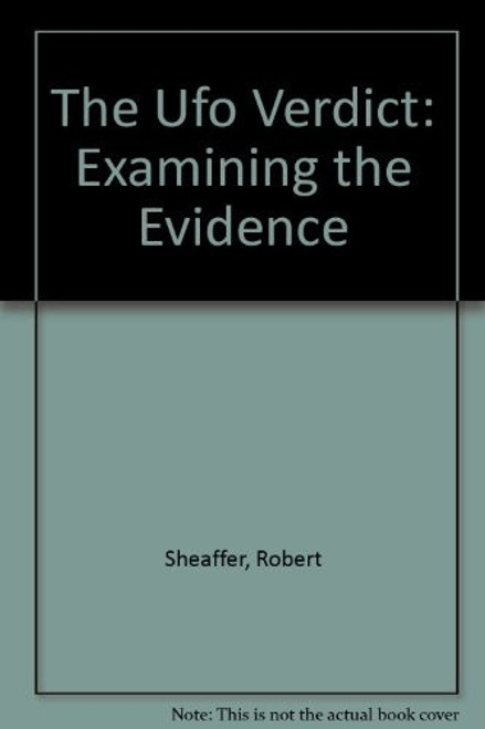 The UFO Verdict: Examining the Evidence front cover by Robert Sheaffer, ISBN: 0879751460
