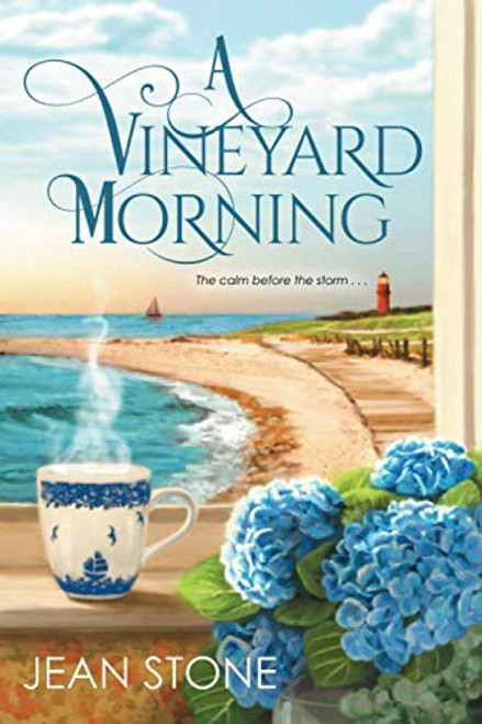 A Vineyard Morning (A Vineyard Novel) front cover by Jean Stone, ISBN: 1496728831