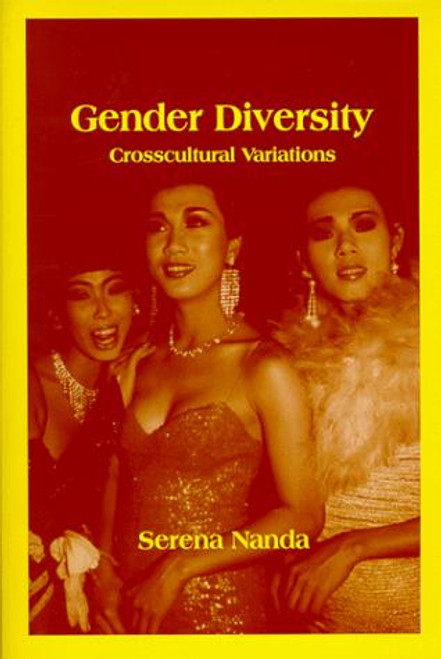 Gender Diversity: Crosscultural Variations front cover by Serena Nanda, ISBN: 1577660749