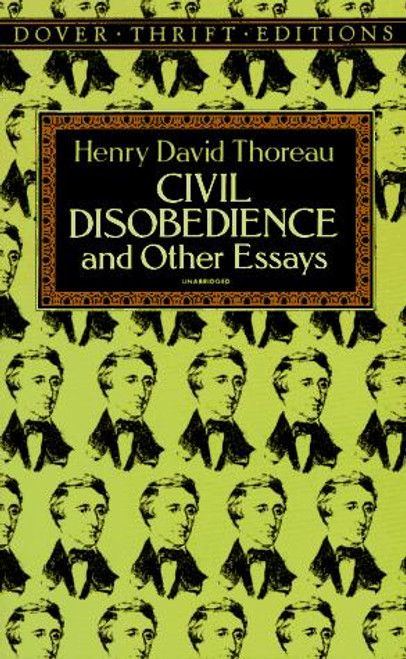 Civil Disobedience and Other Essays (Dover Thrift Editions) front cover by Henry David Thoreau, ISBN: 0486275639