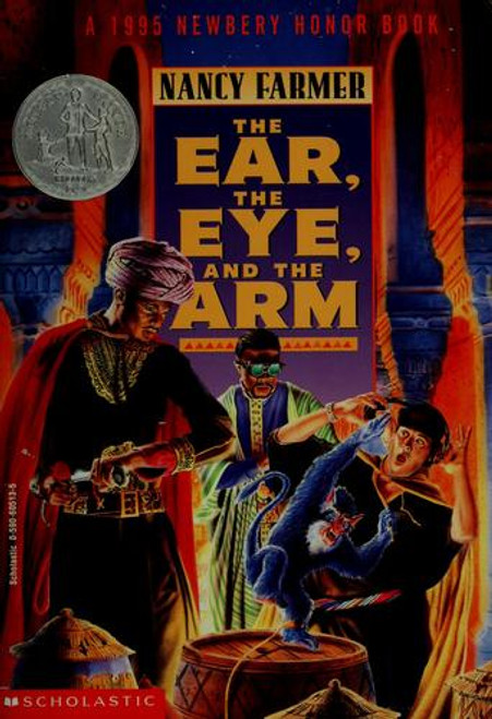 The Ear, the Eye and the Arm front cover by Nancy Farmer, ISBN: 0590605135