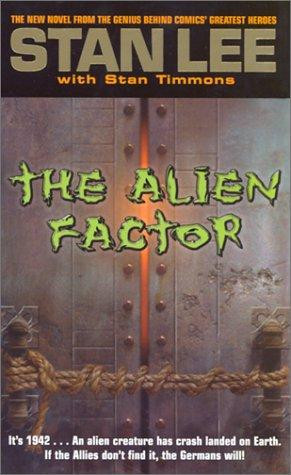The Alien Factor front cover by Stan Lee,Stan Timmons, ISBN: 0743452623