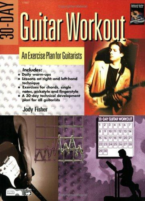30-Day Guitar Workout: An Exercise Plan for Guitarists front cover by Jody Fisher, ISBN: 0882848461