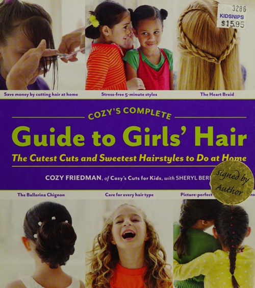 Cozy's Complete Guide to Girls' Hair front cover by Cozy Friedman, ISBN: 1579654223