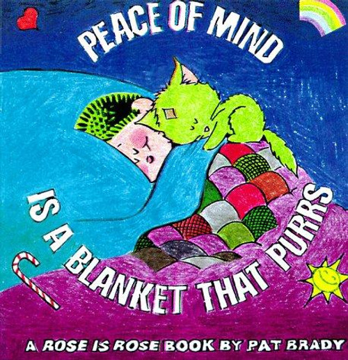 Peace of Mind Is a Blanket That Purrs (Rose Is Rose) front cover by Pat Brady, ISBN: 1558536159