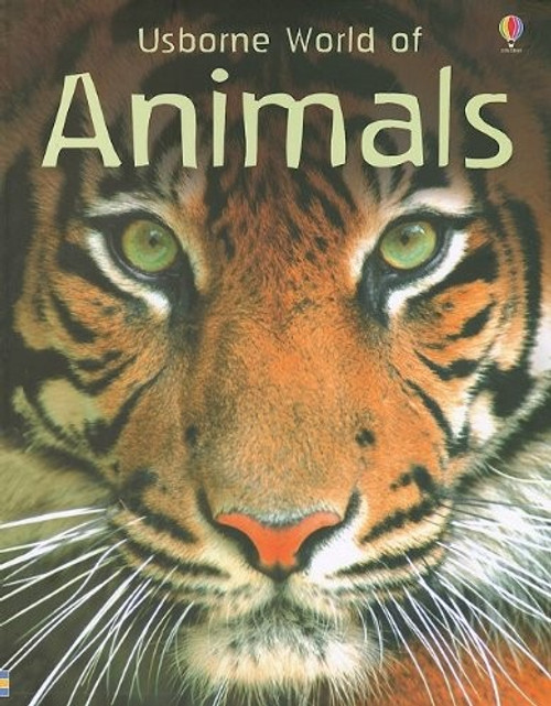 Usborne World of Animals front cover by Susanna Davidson,Mike Unwin, ISBN: 0794520332