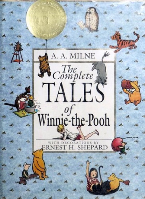 The Complete Tales of Winnie-The-Pooh front cover by A.A. Milne, Ernest H. Shepard, ISBN: 0525457232