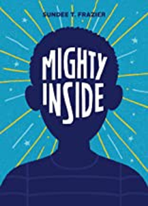 Mighty Inside front cover by Sundee Frazier, ISBN: 1646140915