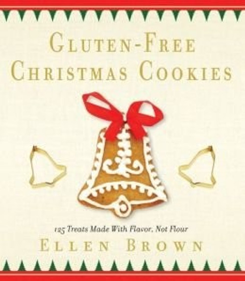 Gluten-Free Christmas Cookies front cover by Ellen Brown, ISBN: 1435148851