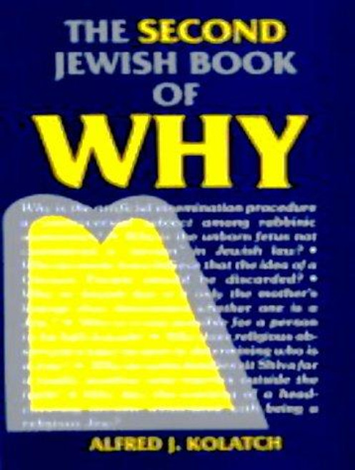 The Second Jewish Book of Why front cover by Alfred J. Kolatch, ISBN: 0824603052