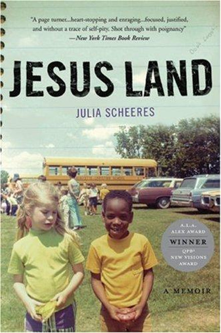 Jesus Land: A Memoir front cover by Julia Scheeres, ISBN: 1582433542