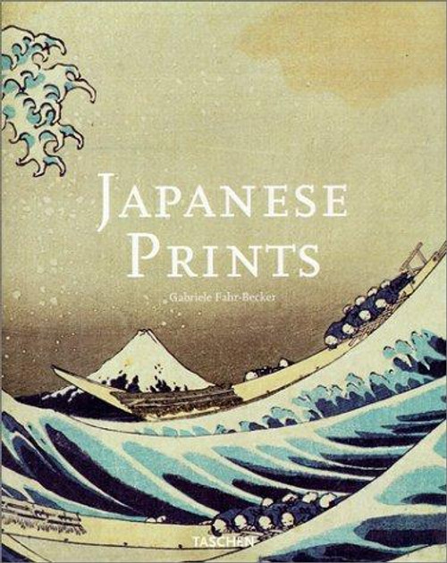 Japanese Prints (Big Art) front cover by Gabriele Fahr-Becker, ISBN: 3822865206