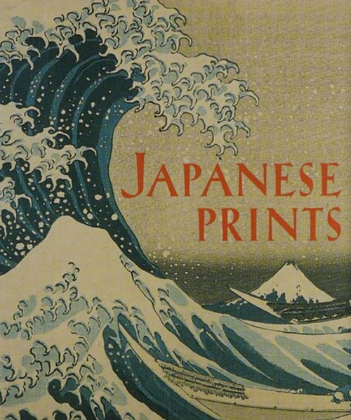 Japanese Prints: The Art Institute of Chicago (Tiny Folios (Hardcover Japanese)) front cover by James T Ulak,Art Institute of Chicago, ISBN: 1558598030