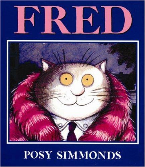 Fred front cover by Posy Simmonds, ISBN: 0099264129