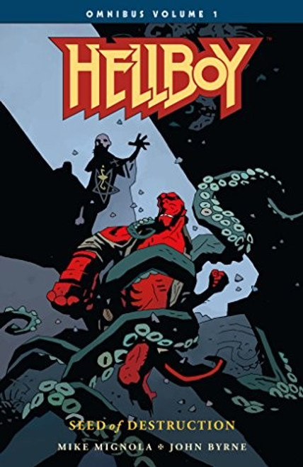 Hellboy Omnibus Volume 1: Seed of Destruction front cover by Mike Mignola,John Byrne, ISBN: 1506706665