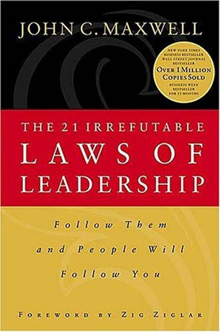 The 21 Irrefutable Laws of Leadership front cover by John C. Maxwell, Zig Ziglar, ISBN: 0785274316