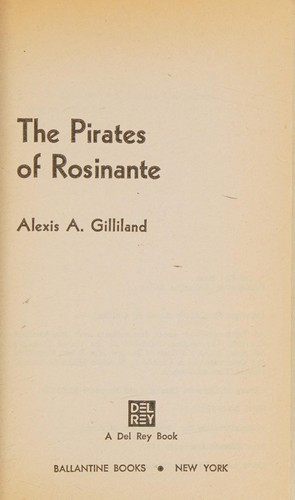 The Pirates of Rosinante front cover by Alexis A. Gilliland, ISBN: 0345306597